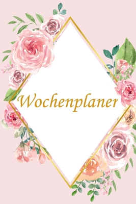 Wochenplaner: Januar bis Dezember 2020 - 1 Woch... [German] 1678637181 Book Cover