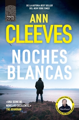 Noches Blancas (Shetland Book 2) [Spanish] 8410424118 Book Cover