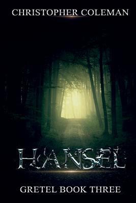 Hansel (Gretel Book Three) 1549962388 Book Cover