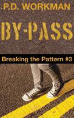 By-pass, Breaking the Pattern #3 1926500431 Book Cover