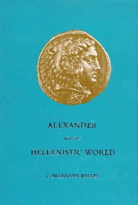 Alexander And The Hellenistic World 0888665016 Book Cover