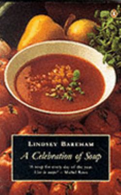 Celebration Of Soup 0140469702 Book Cover