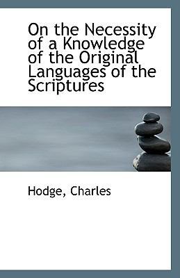 On the Necessity of a Knowledge of the Original... 1110951086 Book Cover