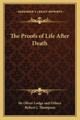 The Proofs of Life After Death 1162722568 Book Cover