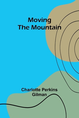 Moving the Mountain 9357956352 Book Cover