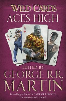 Wild Cards: Aces High. Edited by George R.R. Ma... 0575134135 Book Cover