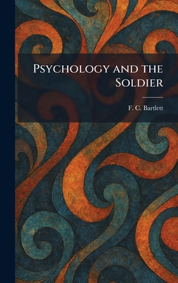 Psychology and the Soldier 1025931343 Book Cover