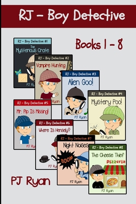 RJ - Boy Detective Books 1-8: Fun Short Story M... 0615997589 Book Cover