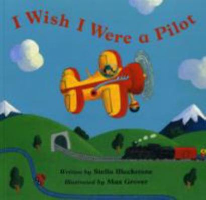 I Wish I Were a Pilot 184686187X Book Cover