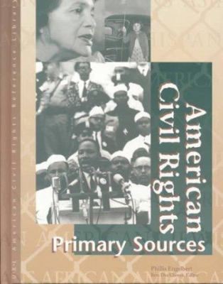 American Civil Rights Reference Library: Primar... 0787631701 Book Cover