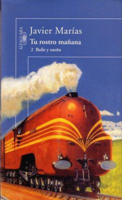 Tu rostro mañana. 2 Baile y sueño (Tu rostro ma... [Spanish] B001V8ZKZK Book Cover