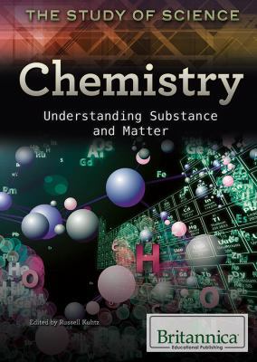 Chemistry: Understanding Substance and Matter 1622754158 Book Cover