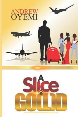 A Slice of Gold 1790776074 Book Cover