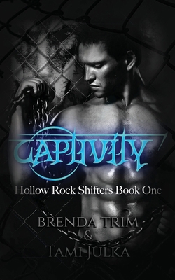 Captivity: Hollow Rock Shifters Book 1 1727090780 Book Cover
