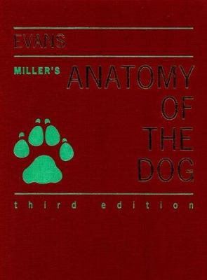 Miller's Anatomy of the Dog 0721632009 Book Cover