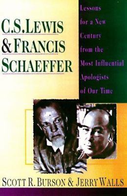 C. S. Lewis Francis Schaeffer: Lessons for a Ne... 0830819355 Book Cover