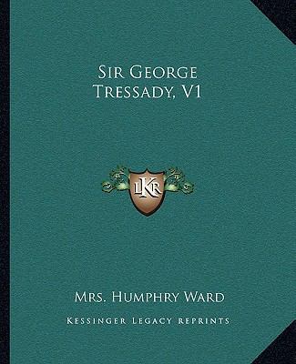 Sir George Tressady, V1 1162684046 Book Cover