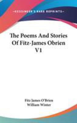 The Poems And Stories Of Fitz-James Obrien V1 0548169829 Book Cover