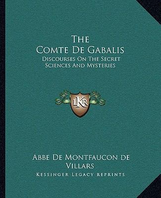 The Comte De Gabalis: Discourses On The Secret ... 1162914904 Book Cover