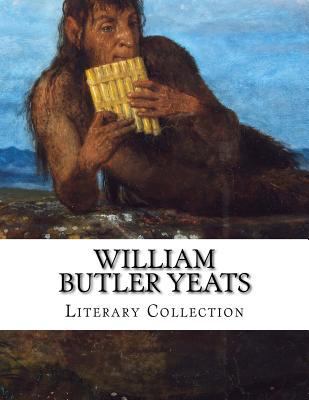 William Butler Yeats, Literary Collection 1502802961 Book Cover