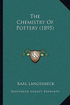 The Chemistry Of Pottery (1895) 1164123815 Book Cover