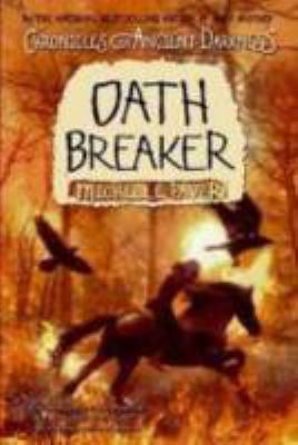 Chronicles of Ancient Darkness #5: Oath Breaker 0060728396 Book Cover