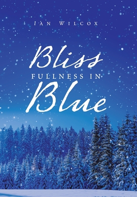 Bliss Fullness in Blue 198459351X Book Cover