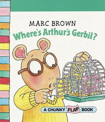 Where's Arthur's Gerbil (Chunky Flap Books) 0679884602 Book Cover