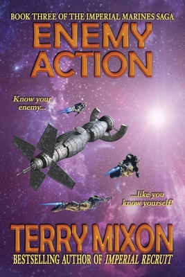 Enemy Action (Book 3 of The Imperial Marines Saga) 1947376675 Book Cover