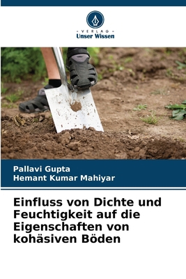 Einfluss von Dichte und Feuchtigkeit auf die Ei... [German] 6207569741 Book Cover