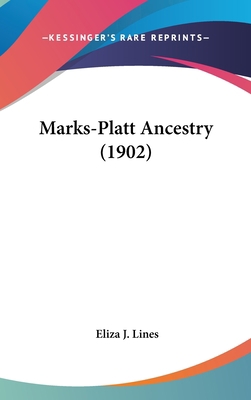 Marks-Platt Ancestry (1902) 1437188273 Book Cover
