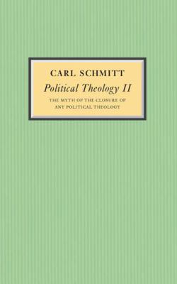 Political Theology II: The Myth of the Closure ... 0745642535 Book Cover