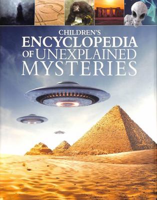 Children's Encyclopedia of Unexplained Mysterie... 1398804274 Book Cover