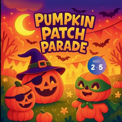Pumpkin Patch Parade B0FTVQTW8W Book Cover