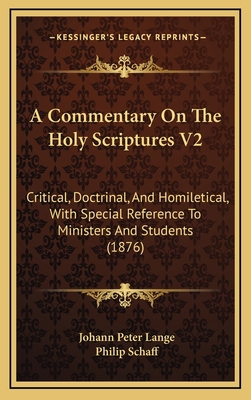 A Commentary On The Holy Scriptures V2: Critica... 1166541053 Book Cover