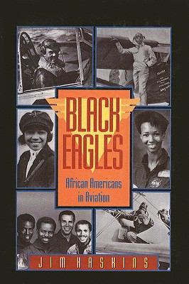 Black Eagles : African Americans in Aviation 0780769368 Book Cover