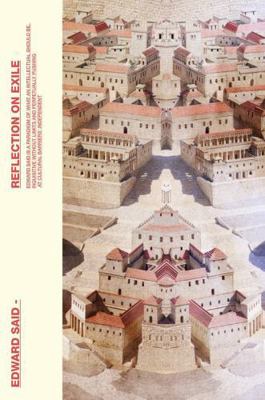 Reflections On Exile: And Other Literary And Cu... 1847085970 Book Cover