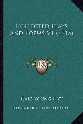 Collected Plays And Poems V1 (1915) 1163956198 Book Cover