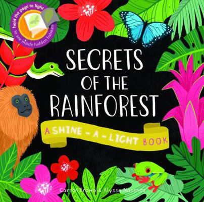 SECRETS OF THE RAINFOREST /ANGLAIS [French] 1782401830 Book Cover