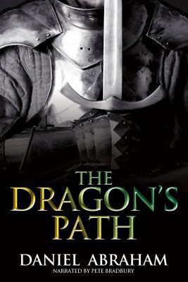 The Dragon's Path by Daniel Abraham Unabridged ... 146400059X Book Cover