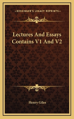 Lectures and Essays Contains V1 and V2 1163373044 Book Cover