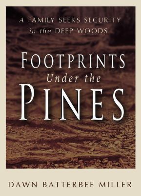 Footprints Under the Pines 1937801411 Book Cover