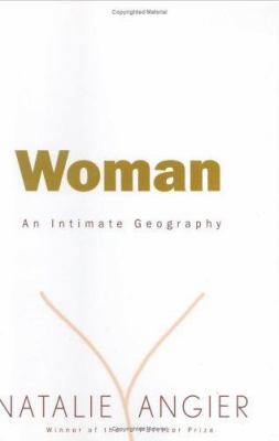 Woman: An Intimate Geography 0395691303 Book Cover
