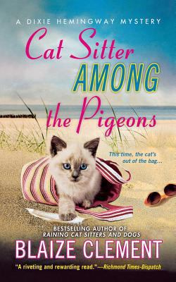 Cat Sitter Among the Pigeons: A Dixie Hemingway... 1250063094 Book Cover