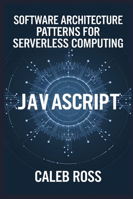 Software Architecture patterns for Serverless c... B0DNPQX17Z Book Cover