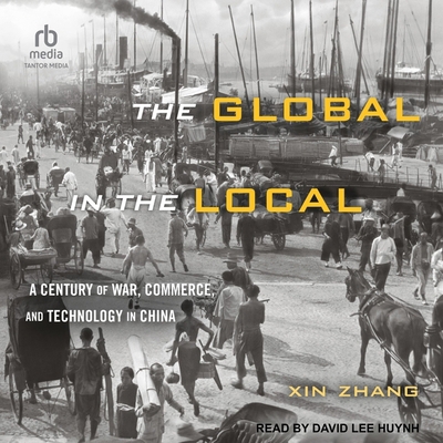 The Global in the Local: A Century of War, Comm... B0CKBFP7H9 Book Cover