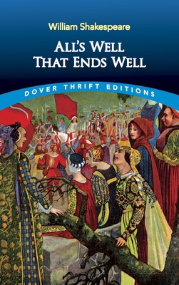 All's Well That Ends Well 0486415937 Book Cover
