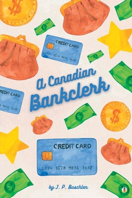 A Canadian Bankclerk 1088101372 Book Cover