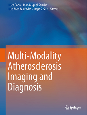 Multi-Modality Atherosclerosis Imaging and Diag... 1461474248 Book Cover