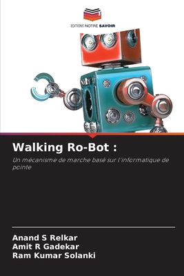 Walking Ro-Bot [French] 6205598264 Book Cover